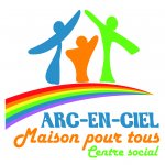 ARC-EN-CIEL MAISON POUR TOUS, CENTRE SOCIAL ASSOCIATIF