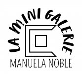 LA MINI GALERIE - MANUELA NOBLE