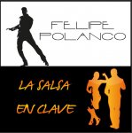 SALSA EN CLAVE FELIPE POLANCO