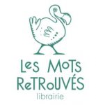 LIBRAIRIE LES MOTS RETROUVÉS